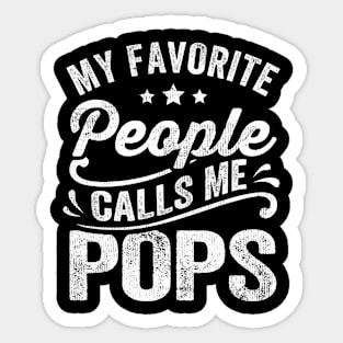 My Favorite People Calls Me Pops Sticker